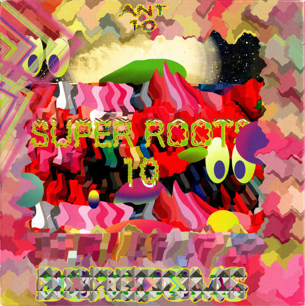 BOREDOMS - SUPER ROOTS 10: ANT 10
