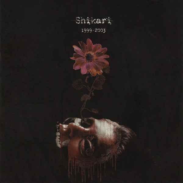 SHIKARI - 1999-2003