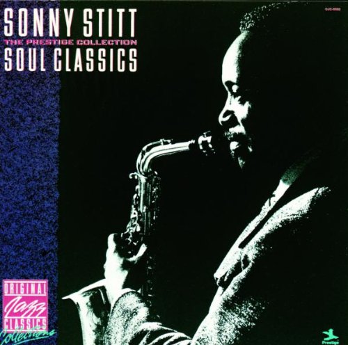 STITT, SONNY - SOUL CLASSICS