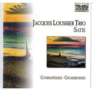 LOUSSIER, JACQUES - SATIE: GYMNOPEDIES / GNOSSIENNES