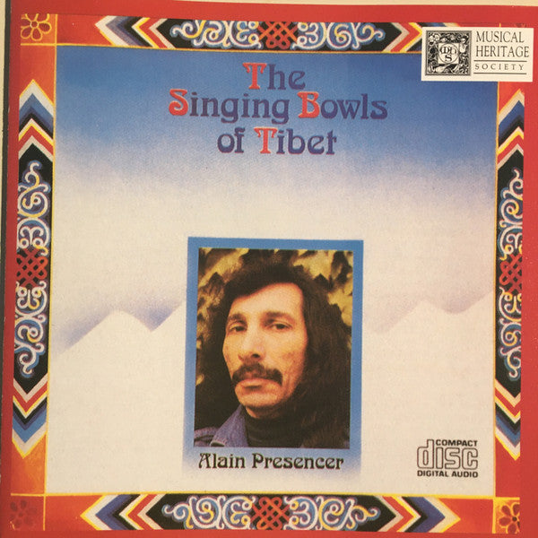 PRESENCER, ALAIN - SINGING BOWLS OF TIBET