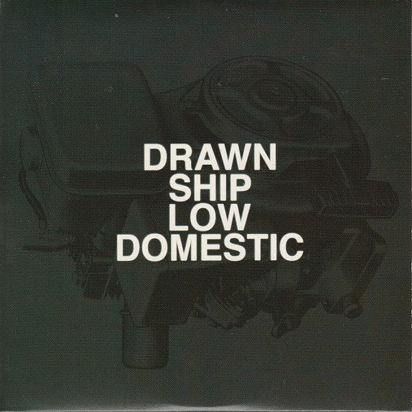 DRAWN SHIP - LOW DOMESTIC
