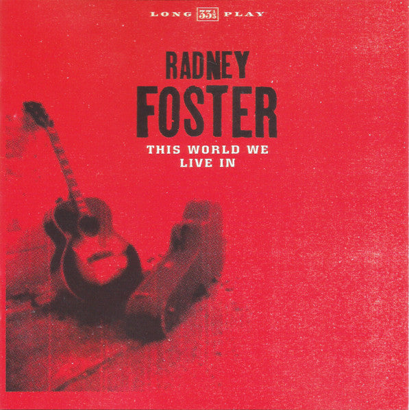 FOSTER, RADNEY - THIS WORLD WE LIVE IN