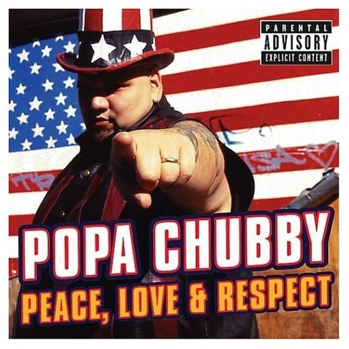 CHUBBY, POPA - PEACE LOVE & RESPECT