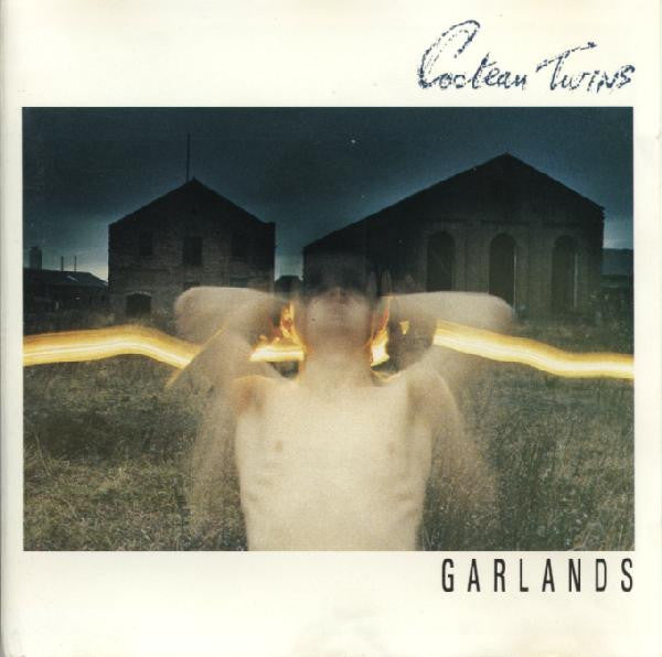 COCTEAU TWINS - GARLANDS (REMASTERED)