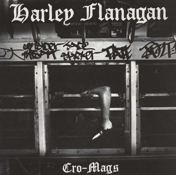 FLANAGAN, HARLEY - CRO-MAGS