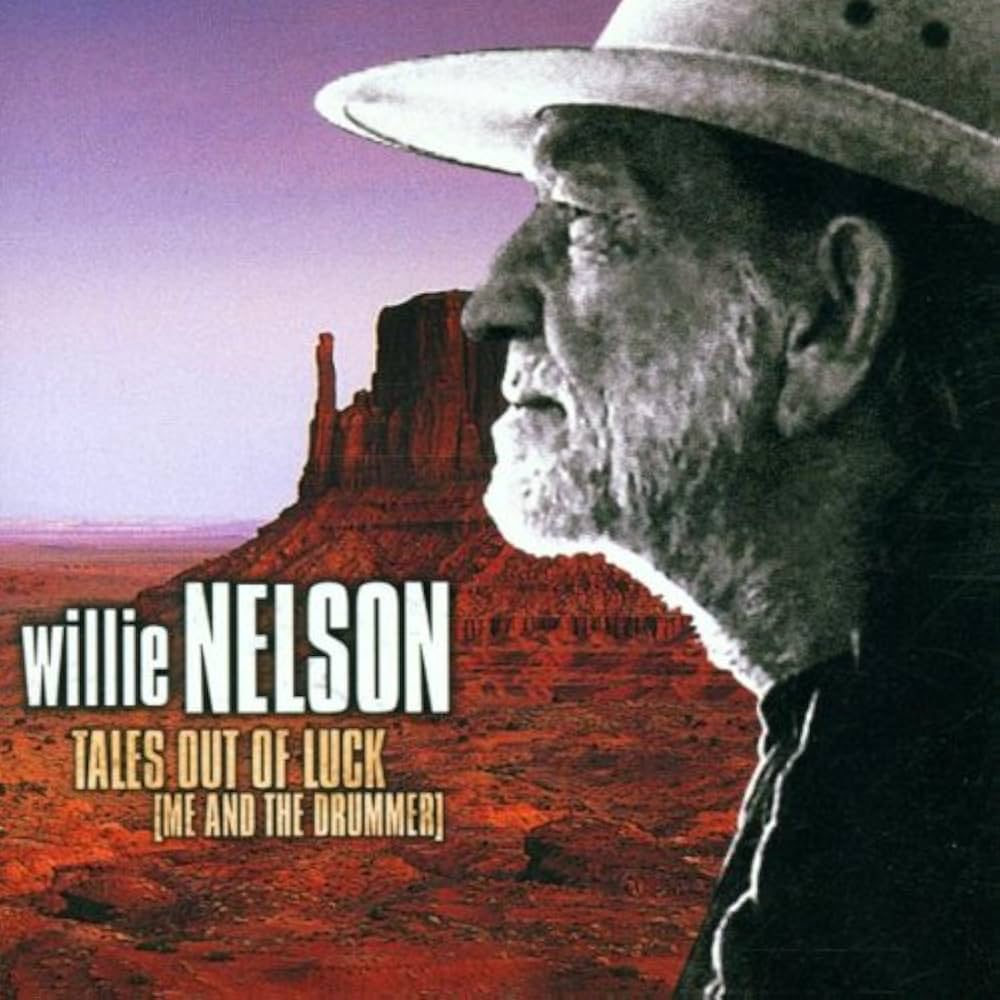 NELSON, WILLIE - TALES OUT OF LUCK