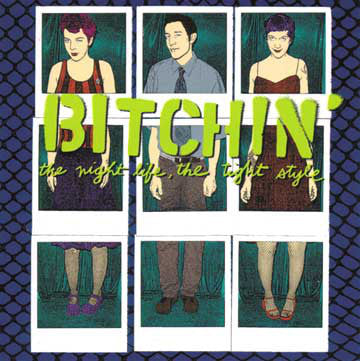 BITCHIN - NIGHT LIFE THE TIGHT STYLE