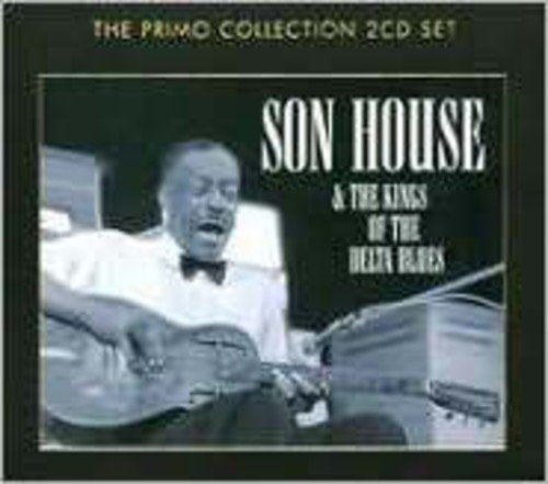 HOUSE, SON - SON HOUSE & THE KING OF THE DELTA BLUES