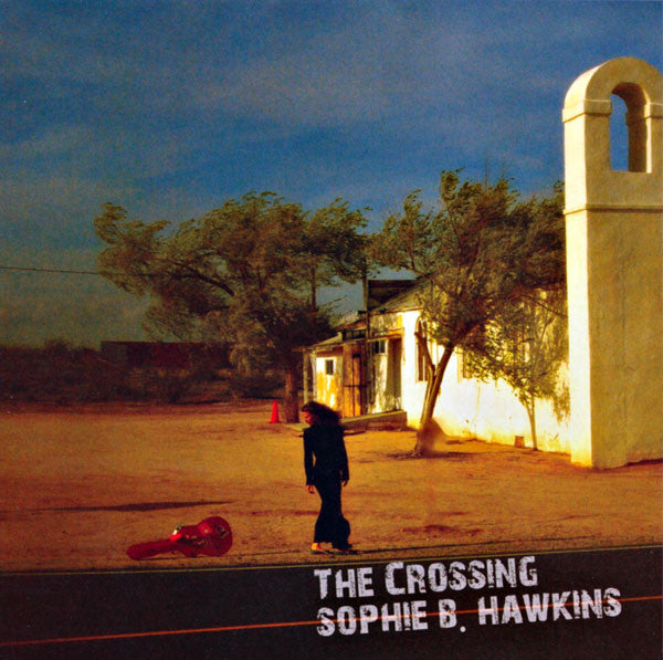 HAWKINS, SOPHIE B. - CROSSING