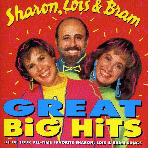 SHARON, LOIS & BRAM - GREAT BIG HITS