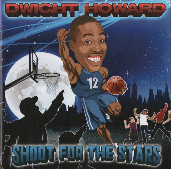 HOWARD, DWIGHT - SHOOT FOR THE STARS