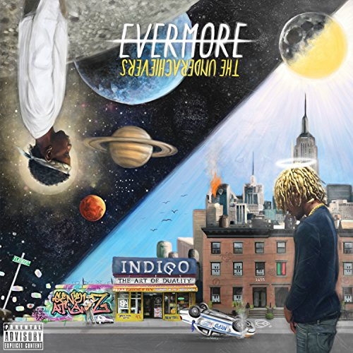 UNDERACHIEVERS - EVERMORE: ART OF DUALITY
