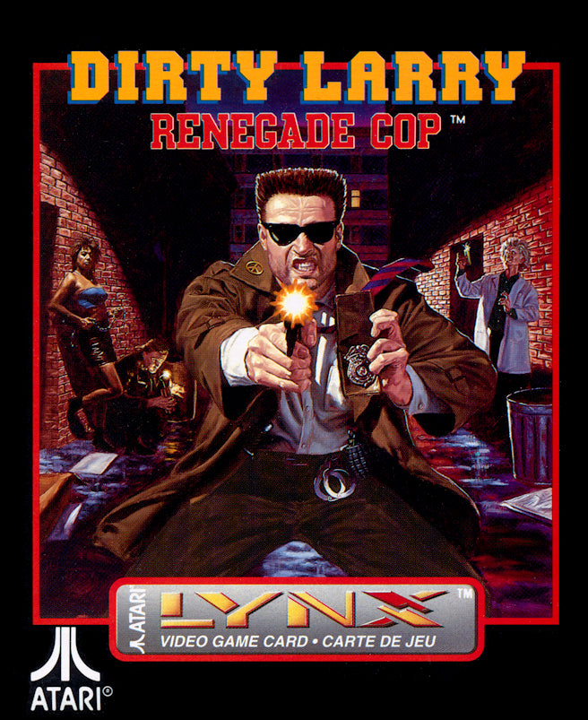 DIRTY LARRY: RENEGADE COP - LYNX