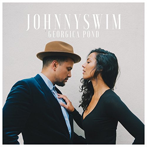 JOHNNYSWIM - GEORGICA POND