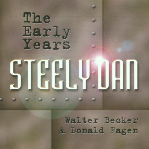 STEELY DAN - EARLY YEARS