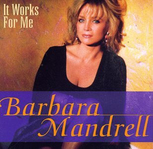 MANDRELL, BARBARA - IT WORKS FOR ME