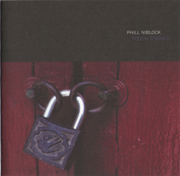 NIBLOCK, PHILL - TOUCH STRINGS