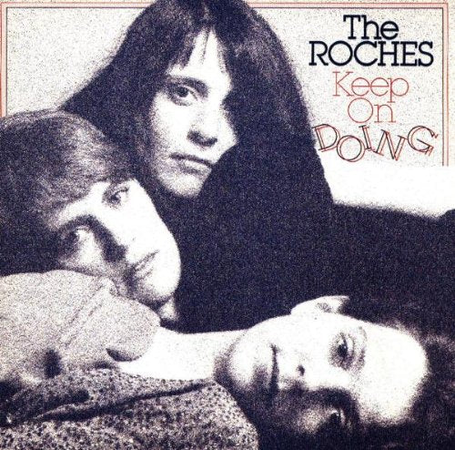 ROCHES - KEEP ON DOING