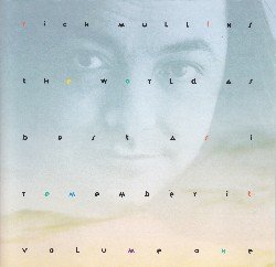 MULLINS, RICH - THE WORLD AS BEST AS I REMEMBER IT VOL. 1