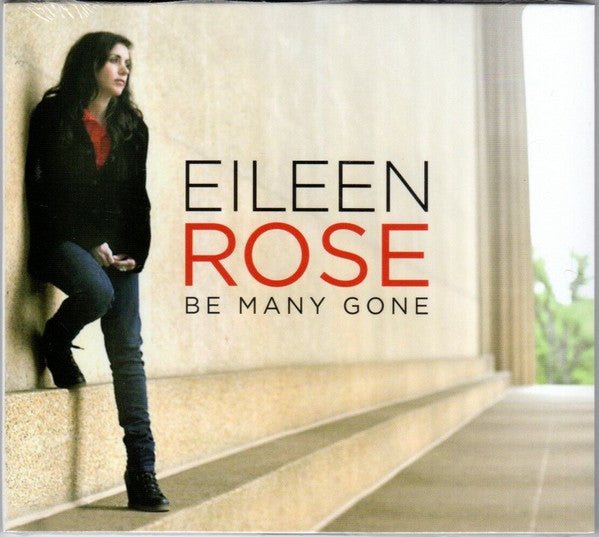 ROSE, EILEEN - BE MANY GONE