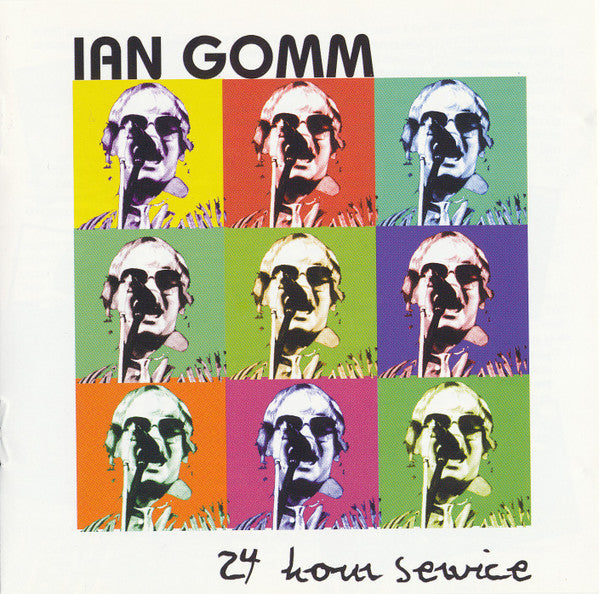 GOMM, IAN - 24 HOUR SERVICE
