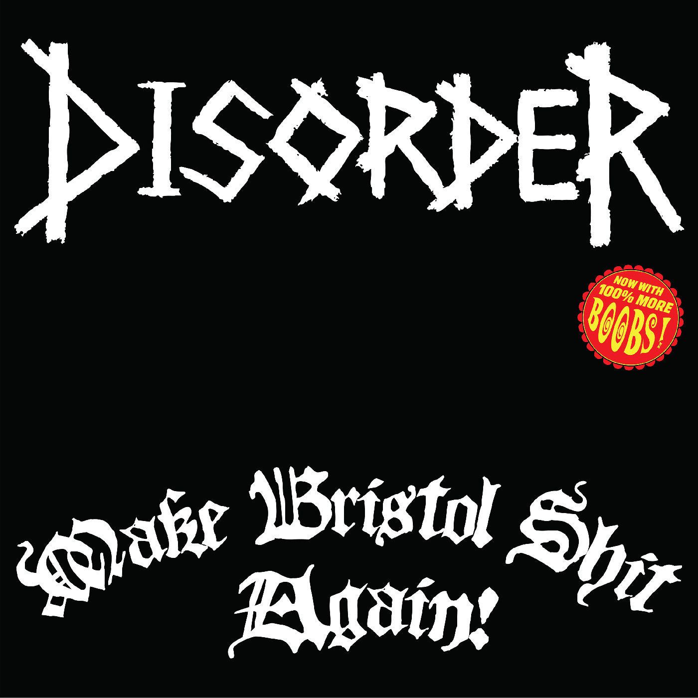 DISORDER - MAKE BRISTOL SHIT AGAIN (GREEN VINYL)