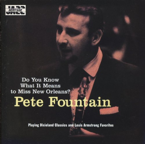 FOUNTAIN, PETE - DO YOU KNOW WHAT IT MEANS TO MISS NEW ORLEANS?