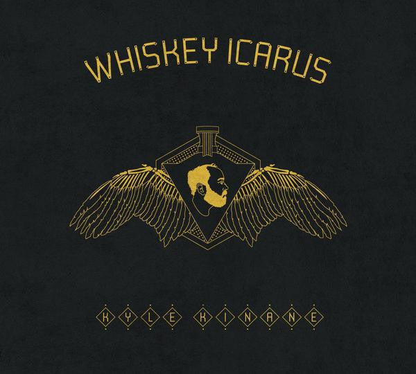 KINANE, KYLE - WHISKEY ICARUS