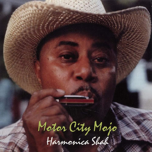 HARMONICA SHAH - MOTOR CITY MOJO