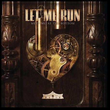 LET ME RUN - MEET ME AT THE BOTTOM