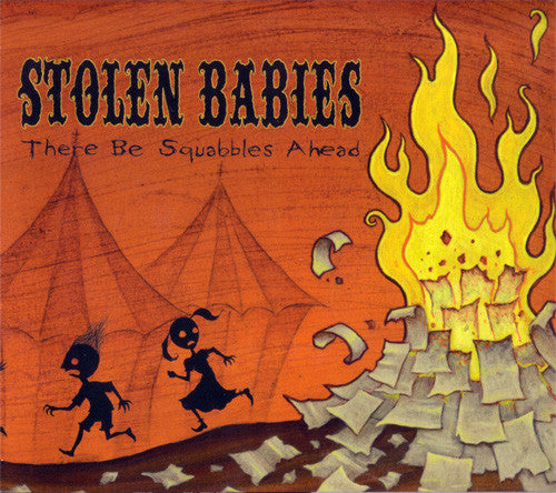 STOLEN BABIES - THERE BE SQUABBLES AHEAD