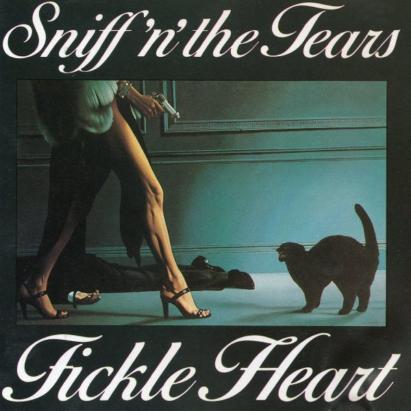 SNIFF N' THE TEARS - FICKLE HEART (SP ED)