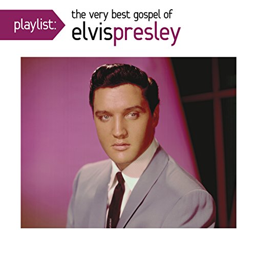 ELVIS PRESLEY - PLAYLIST: THE VERY BEST GOSPEL OF ELVIS PRESLEY (CD)