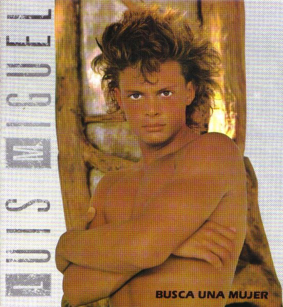 MIGUEL, LUIS - BUSCA UNA MUJER