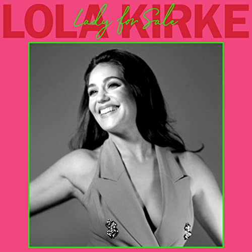 LOLA KIRKE - LADY FOR SALE (CD)