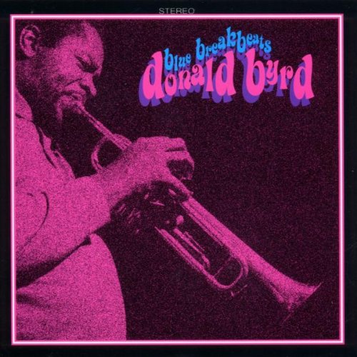 BYRD, DONALD - BLUE BREAK BEATS
