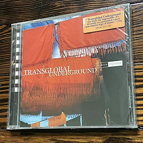 TRANS-GLOBAL UNDERGROUND - REJOICE REJOICE