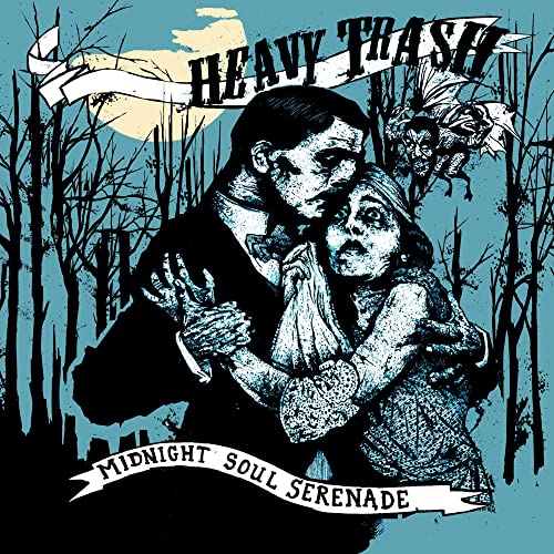 HEAVY TRASH - MIDNIGHT SOUL SERENADE