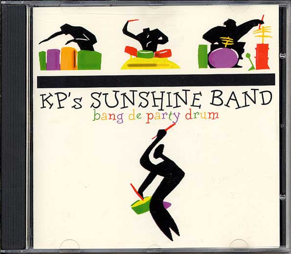 KP'S SUNSHINE BAND - BANG DE PARTY DRUM