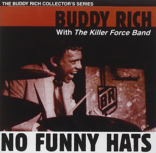 RICH,BUDDY - NO FUNNY HATS (CD)