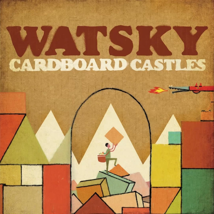 WATSKY - CARDBOARD CASTLES