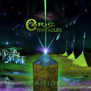 OZRIC TENTACLES - PYRAMIDION (REMASTERED)