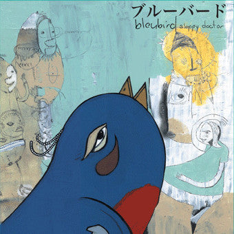 BLEUBIRD - SLOPPY DOCTOR