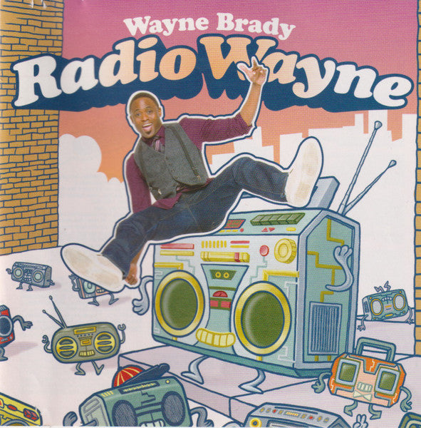 BRADY, WAYNE - RADIO WAYNE