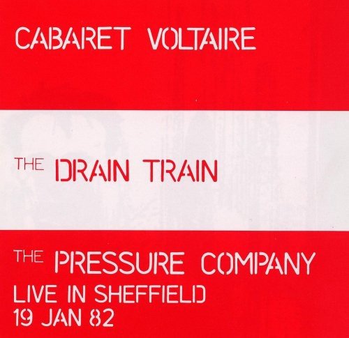 CABARET VOLTAIRE - PRESSURE COMPANY: LIVE IN SHEFFIELD