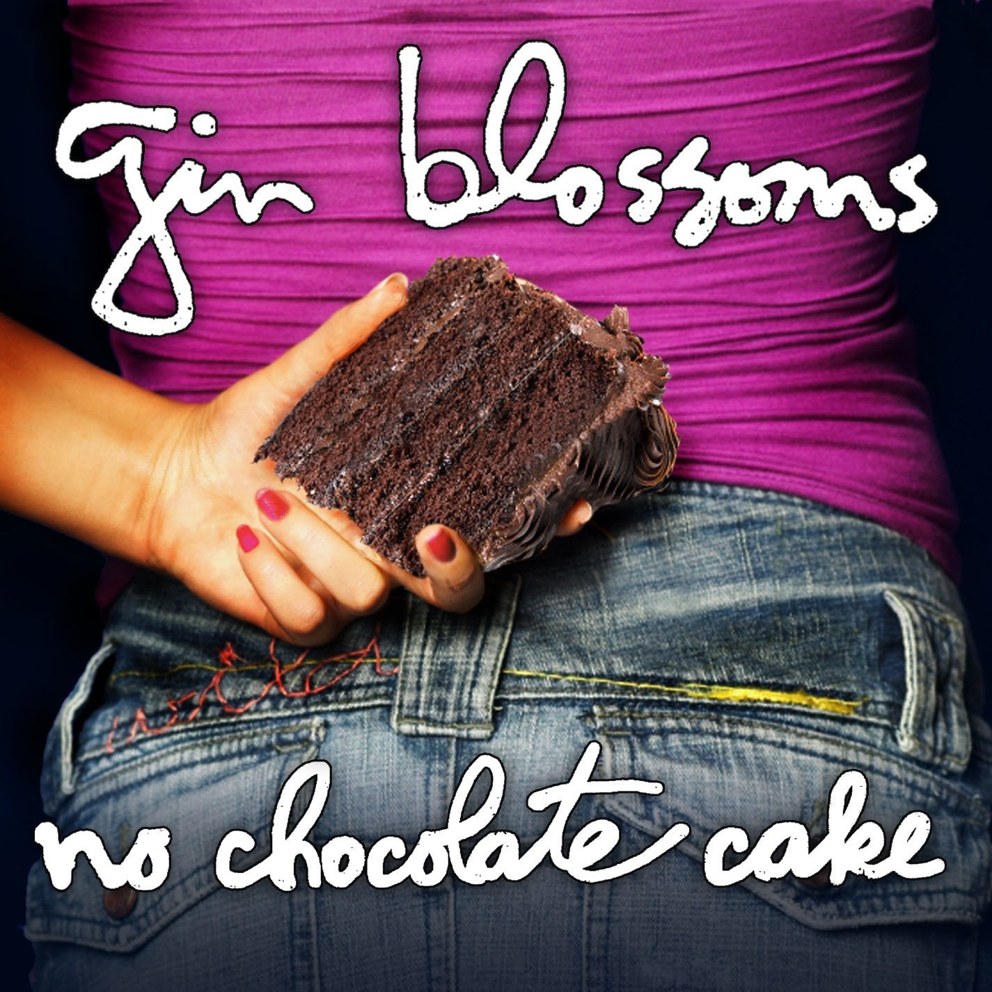 GIN BLOSSOMS - NO CHOCOLATE CAKE