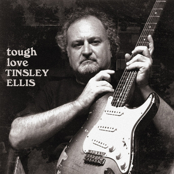 ELLIS, TINSLEY - TOUGH LOVE