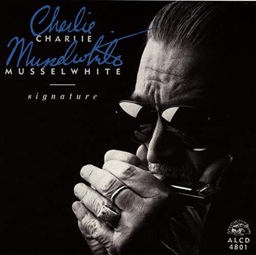 MUSSELWHITE,CHARLIE - SIGNATURE (CD)