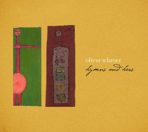 SCHROER, OLIVER - HYMNS AND HERS